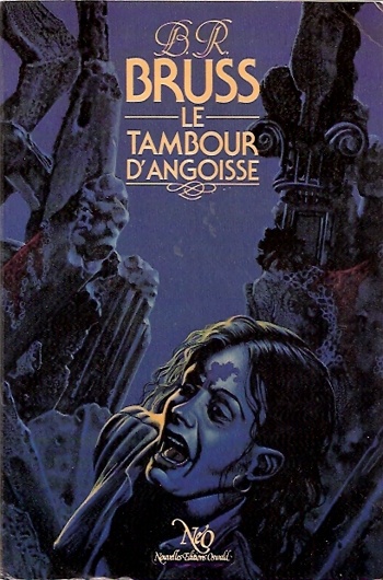 B.R. Bruss - Le tambour d'angoisse