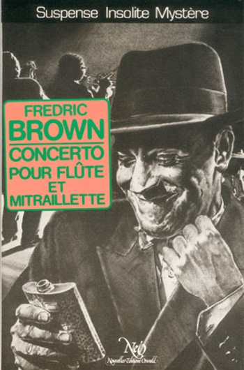 Fredric Brown - Concerto pour fl�te et mitraillette