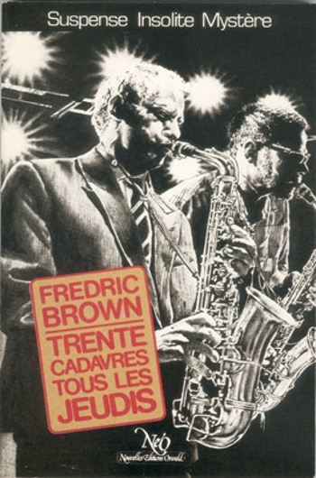 Fredric Brown - Trente cadavres tous les jeudis