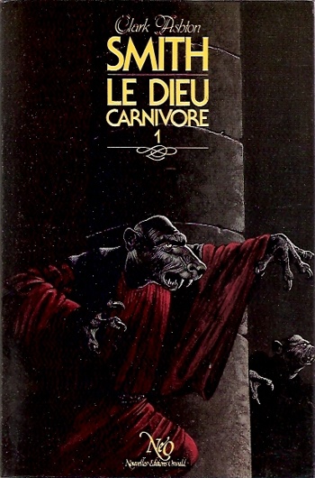 Clark Ashton Smith - Le dieu carnivore 1
