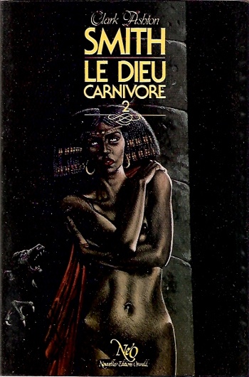 Clark Ashton Smith - Le dieu carnivore 2