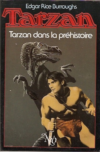 Edgar Rice Burroughs - Tarzan dans la pr�histoire