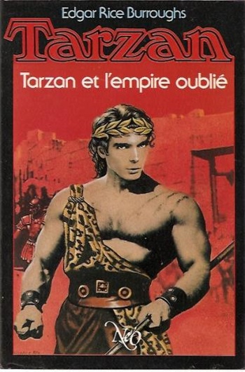 Edgar Rice Burroughs - Tarzan et l'empire oubli�