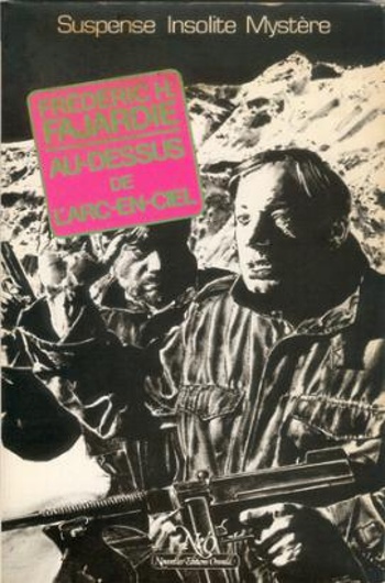 Fr�d�ric H. Fajardie - Au-dessus de l'arc-en-ciel