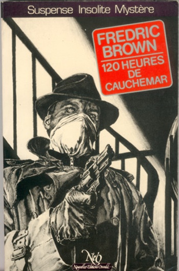 Fredric Brown - 120 heures de cauchemar