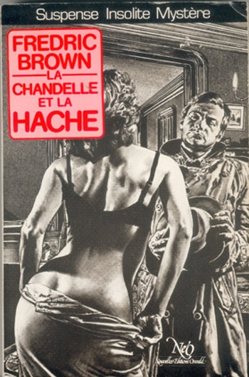 Fredric Brown - La chandelle et la hache