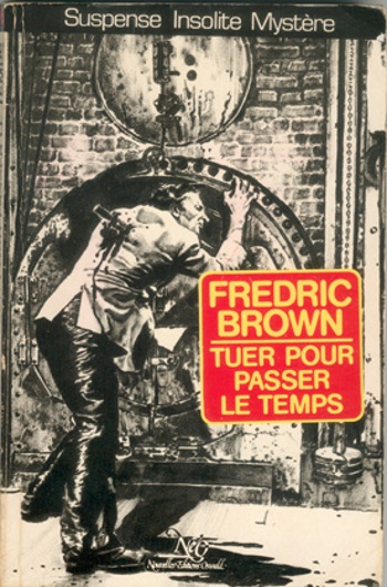 Fredric Brown - Tuer pour passer le temps