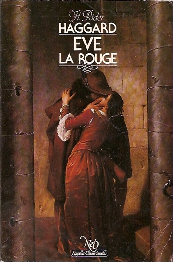 Henry Rider Haggard - Eve la Rouge