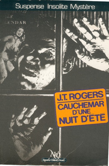 J.T. Roggers - Cauchemar d'une nuit d'�t�
