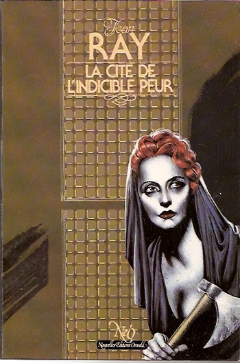 Jean Ray - La cit� de l'indicible peur