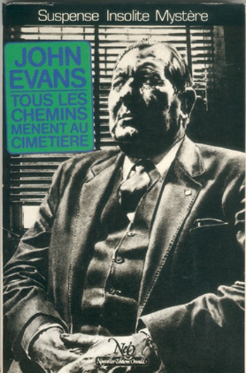 John Evans - Tous les chemins m�nent au cimeti�re