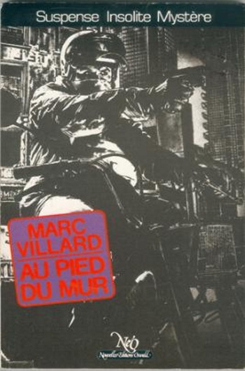 Marc Villard - Au pied du mur