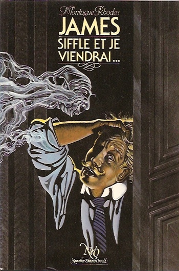 Montague Rhodes James - Siffle et je viendrai
