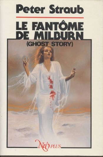 Peter Straub - Le fant�me de Milbrun / Ghost Story