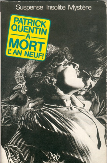Patrick Quentin - A mort l'an neuf !