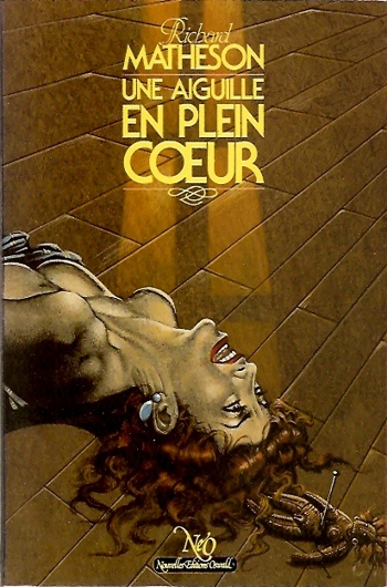 Richard Matheson - Une aiguille en plein coeur