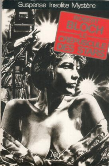 Robert Bloch - Le cr�puscule des stars
