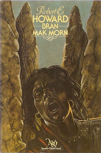 Robert Ervin Howard - Bran Mak Morn
