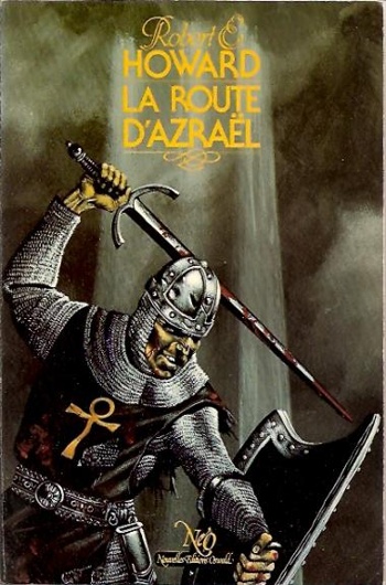 Robert Ervin Howard - La route d'Azra�l