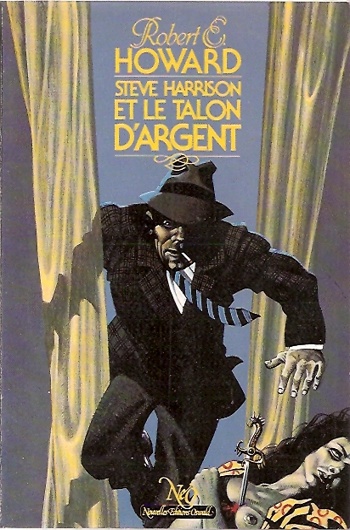 Robert Ervin Howard - Steve Harrison et le Talon d'argent