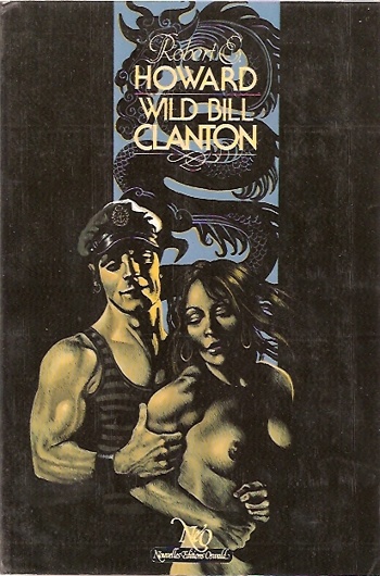 Robert Ervin Howard - Wild Bill Clanton