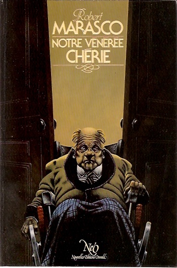 Robert Marasco - Notre v�n�r�e ch�rie