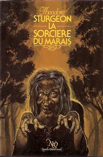 Theodore Sturgeon - La sorci�re du marais