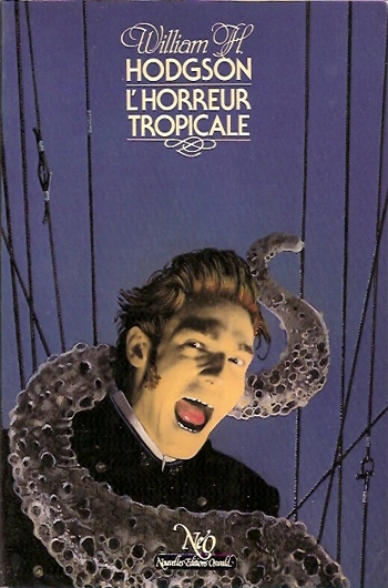 William Hope Hodgson - L'horreur tropicale