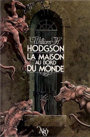 William Hope Hodgson - La maison au bord du monde
