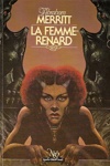 Abraham Merritt - La femme-renard
