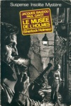 ANTHOLOGIE - Le Mus�e de l'Holmes