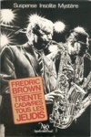Fredric Brown - Trente cadavres tous les jeudis