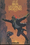 B.R. Bruss - Les espaces enchev�tr�s