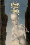 C. S. Lewis - Le silence de la terre