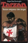 Edgar Rice Burroughs - Tarzan seigneur des singes