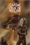Francis Carsac - Ceux de Nulle Part