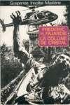 Fr�d�ric H. Fajardie - La colline de cristal