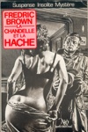 Fredric Brown - La chandelle et la hache