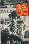 Fredric Brown - La b�te de mis�ricorde