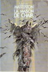 Graham Masterton - La maison de chair