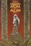 Henry Rider Haggard - Aycha et Allan - Tome 2