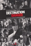 Jacques Baudou et Philippe Ferrari - Destination danger