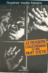 J.T. Roggers - Cauchemar d'une nuit d'�t�