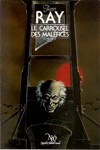 Jean Ray - Le carrousel des mal�fices