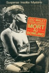 L�o Malet - Mort au bowling