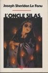 Joseph Sheridan Le Fanu - L'oncle silas