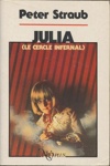 Peter Straub - Julia - Le cercle Infernal