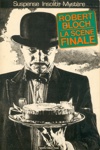 Robert Bloch - La sc�ne finale