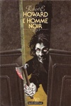 Robert Ervin Howard - L'homme noir