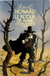 Robert Ervin Howard - Le retour de Kane
